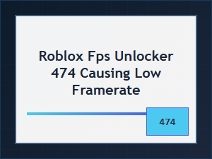 Roblox Fps Unlocker Causing Low Framerate Issues